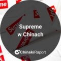 Supreme w Chinach