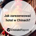 hotele w Chinach