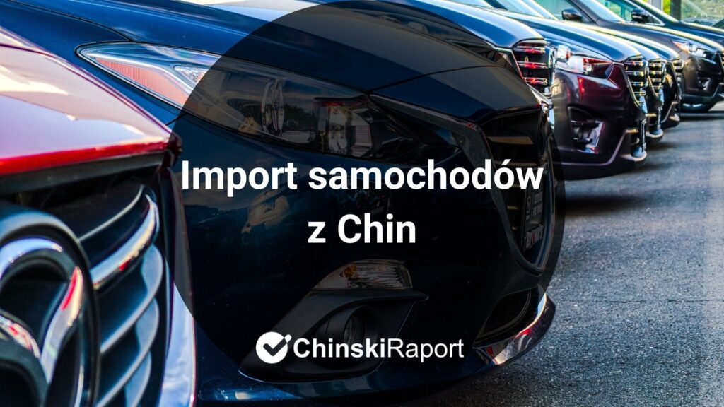Import samochodów z Chin