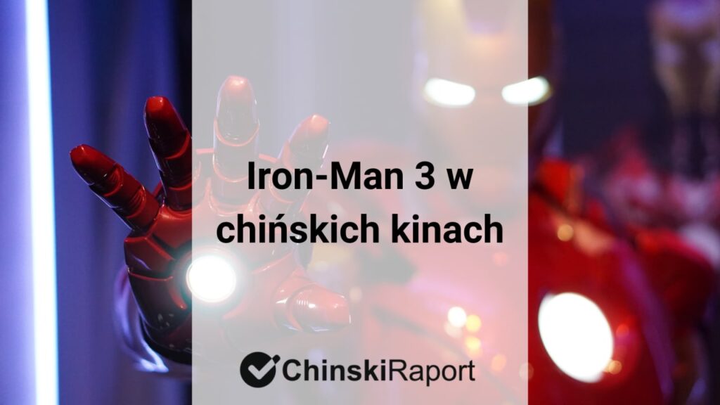 Iron-Man 3 w chińskich kinach