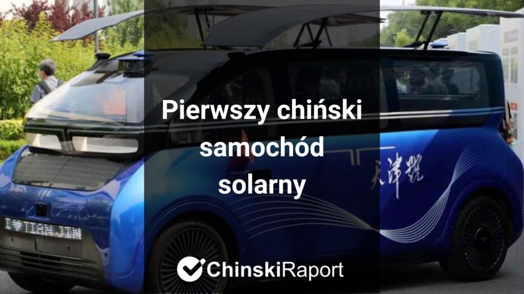 Pierwszy chiński samochód solarny