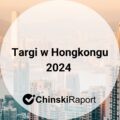Targi w Hongkongu 2024